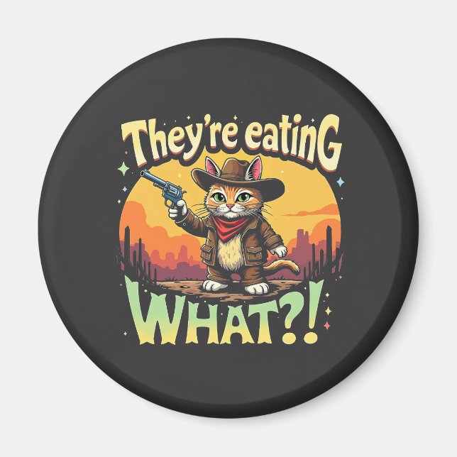 Sie essen, was Trump Election Cat Cowboy Magnet (Vorne)