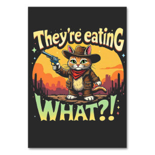 Sie essen, was Trump Election Cat Cowboy Tischnummer