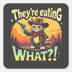 Sie essen Was Trump Wahl Katze Cowboy Quadratischer Aufkleber