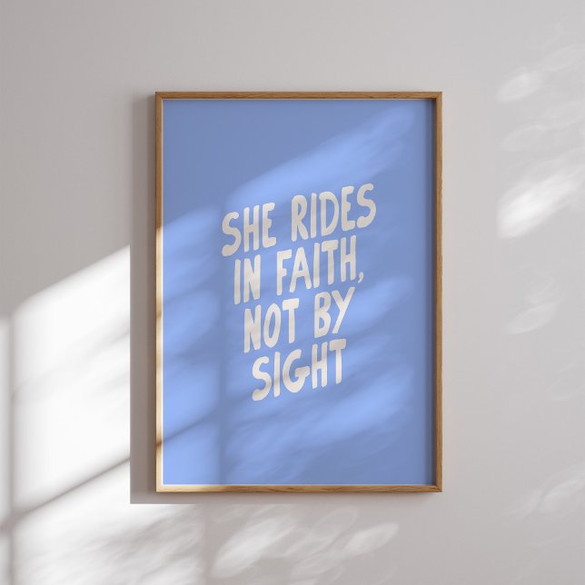 Sie fährt in Faith Not by Sight Light Blue Poster (Von Creator hochgeladen)