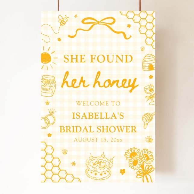 Sie fand ihr Honig Junggesellinnenabschied Willkom Poster (She Found Her Honey Bridal Shower Welcome Sign)