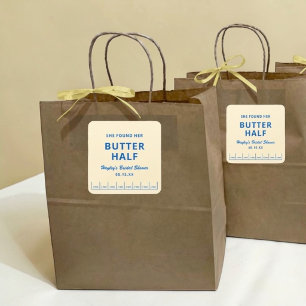 Sie fand ihre Butter-Hälfte Junggesellinnenabschie Quadratischer Aufkleber