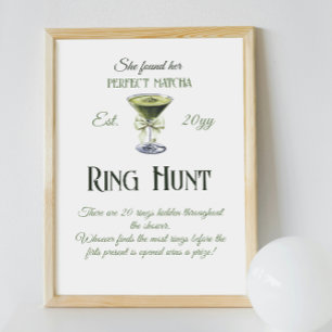 Sie fand Perfect Matcha Brautparty Ring Hunt Poster