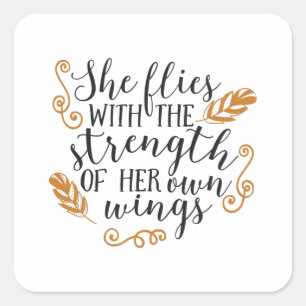 Sie fliegt mit der Kraft ihrer eigenen Flügel Quadratischer Aufkleber