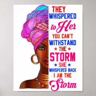 Sie flüsterte zurück Ich bin der Sturm Black Histo Poster