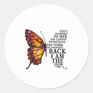Sie flüsterten ihr, dass man dem Sturm nicht stand Runder Aufkleber