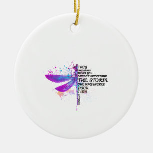 Sie flüsterten ihr zu, dass ihr Sturm nicht aushal Keramik Ornament