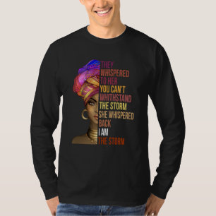 Sie flüsterten ihr zu, Melanin-Königin T-Shirt