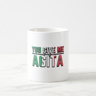 Sie geben mir Agita|Stunad und Agita Spaß Geschenk Kaffeetasse