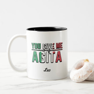 Sie geben mir Agita|Stunad und Agita Spaß Geschenk Zweifarbige Tasse
