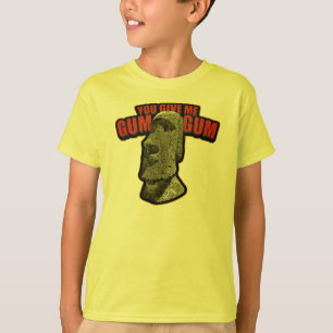 Sie geben mir Gummi-Gummi! T-Shirt