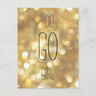 Sie gehen Mädchen - Gold Sparkle Inspiration Zitat Postkarte