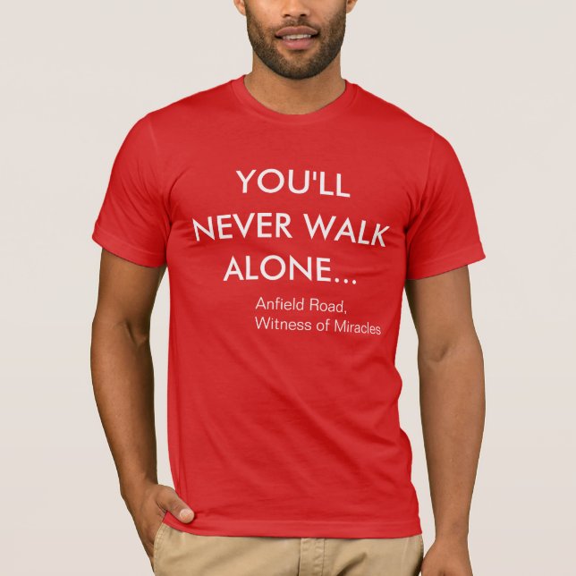 Sie gehen nie alleinliverpool FC T-Shirt (Vorderseite)