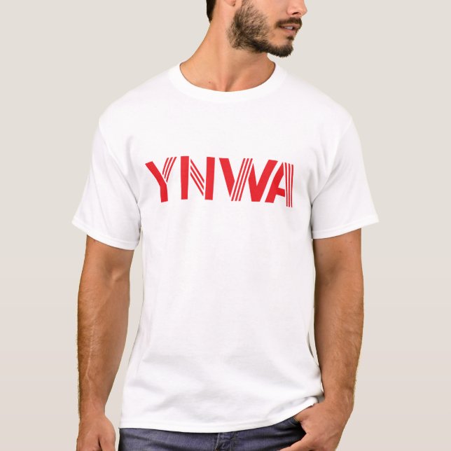 Sie gehen nie alleinYNWA Weiß T-Shirt (Vorderseite)