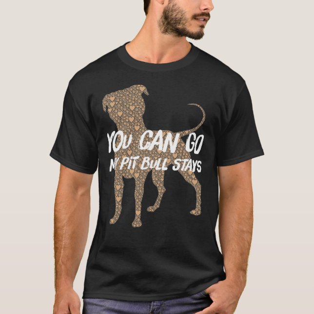 Sie gehen Pit Bull Bleibe T-Shirt (Vorderseite)