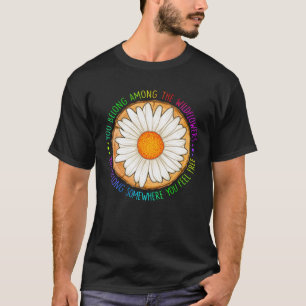Sie gehören unter den Wildblumen Hippie Funny Gesc T-Shirt
