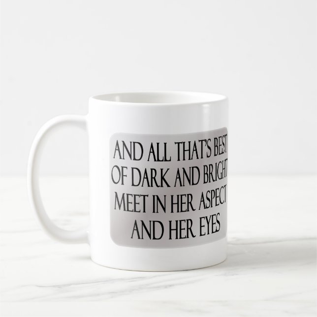 Sie geht in Schönheit Tasse (Links)