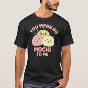 Sie Gemein so mochi zu mir Niedlich Kawaii asiatis T-Shirt