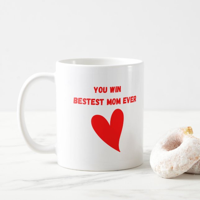 Sie gewinnen die beste Mama aller Zeiten Kaffeetasse (Mit Donut)