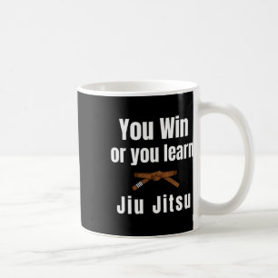 Sie gewinnen oder Sie lernen Jiujitsu Judo Karate Kaffeetasse