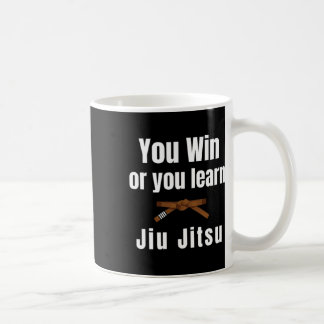 Sie gewinnen oder Sie lernen Jiujitsu Judo Karate Kaffeetasse