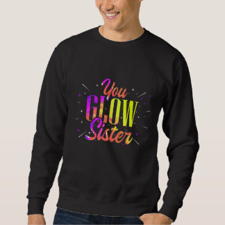 Sie glänzen Schwester Retro Bright Colors Party Sweatshirt