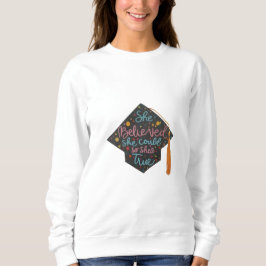 "Sie glaubt: Empowerment-T-Shirt" Sweatshirt
