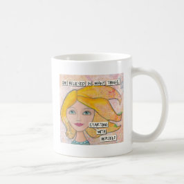 Sie glaubte an - inspirierend Kunst Kaffeetasse