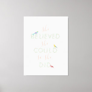 Sie glaubte, dass sie einen Blumenbrief-Vogelfemin Leinwanddruck