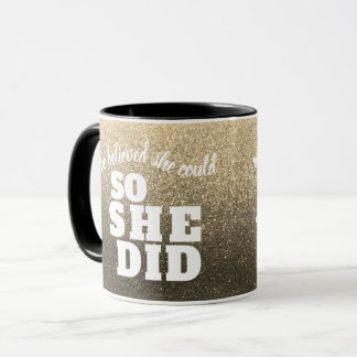 Sie glaubte, dass sie Glitzer-Glitzern Abschluss Tasse