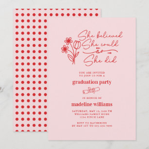 Sie glaubte, dass sie zur Graduiertenparty eingela Einladung