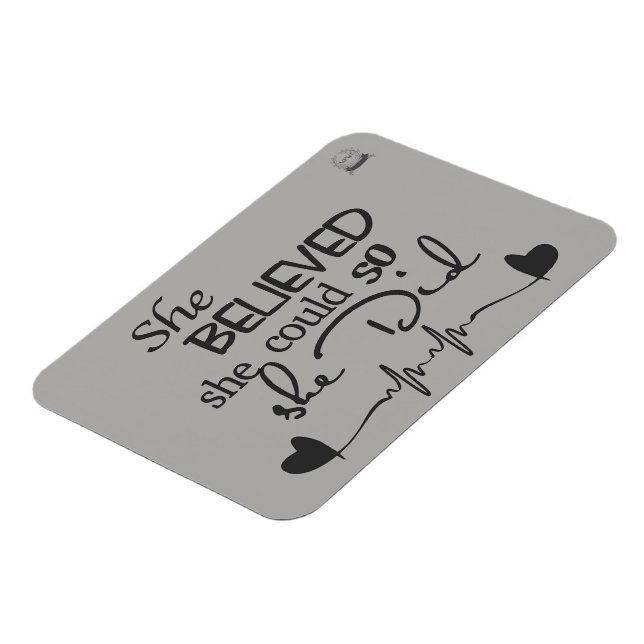 Sie glaubte Kühlschrankmagnet Magnet (Linke Seite)