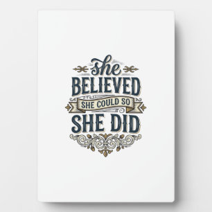 Sie glaubte, sie hat Vintage-Motivations-Shirt_1 g Fotoplatte