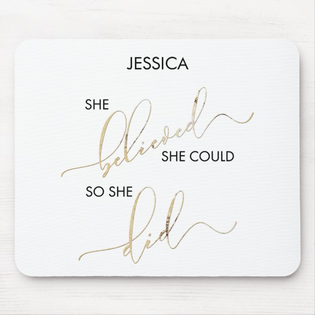 Sie glaubte, sie könne also ihren Namen anpassen Mousepad (Vorne)