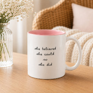 Sie glaubte, sie könne also Tasse machen Zwei To