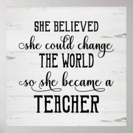 Sie glaubte, sie könne die Lehrerin der Welt verän Poster