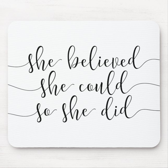 Sie glaubte, sie könne es tun mousepad (Vorne)
