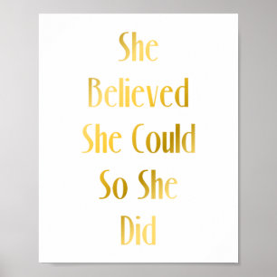 Sie glaubte, sie könne Motivierend Poster zitieren