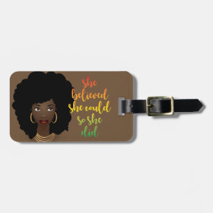 Sie glaubte, sie könnte es also, schwarze Frau, br Gepäckanhänger