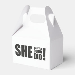 Sie glaubte, sie könnte es, sie tat es! geschenkschachtel