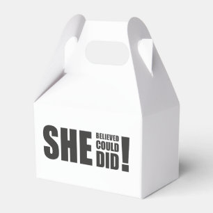 Sie glaubte, sie könnte es, sie tat es! geschenkschachtel