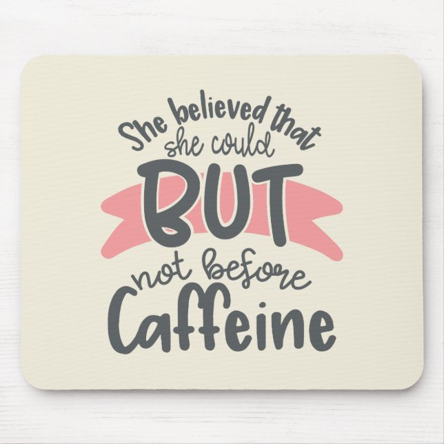 Sie glaubte, sie könnte mousepad (Vorne)