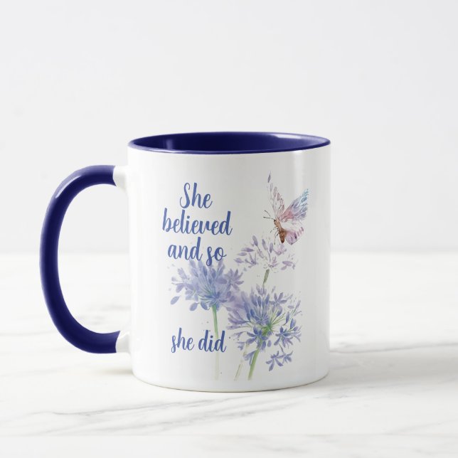 Sie glaubte und so Zitat Schmetterling Tasse (Links)