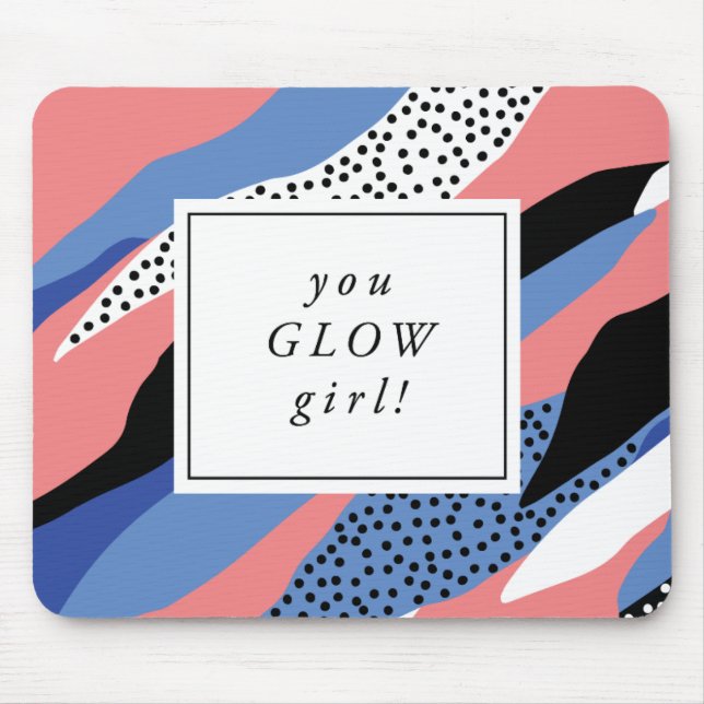 Sie glühen Mädchen inspirierend Mousepad (Vorne)