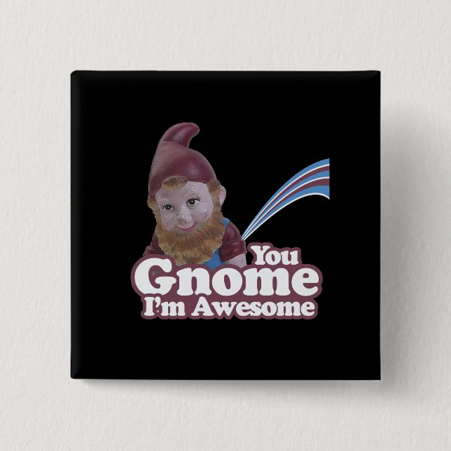 Sie Gnome bin ich fantastisch Button (Vorderseite)