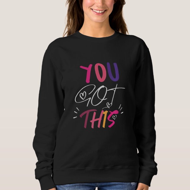 Sie Got diesen Lehrer Student Testing Day Sweatshirt (Vorderseite)