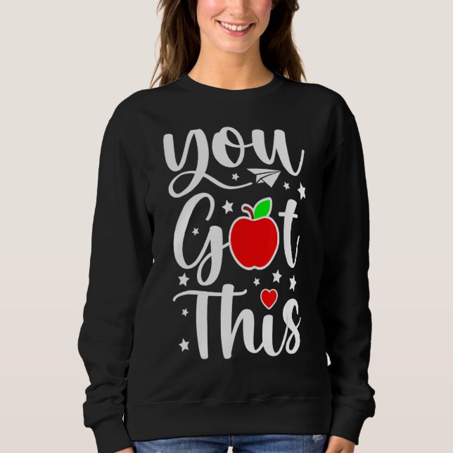 Sie Got diesen Lehrer Student Testing Day Sweatshirt (Vorderseite)