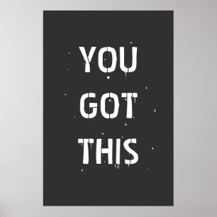 SIE GOT DIESES Motivierend Poster Black & White