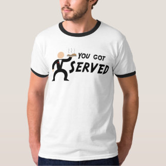 Sie got gedienten T - Shirt