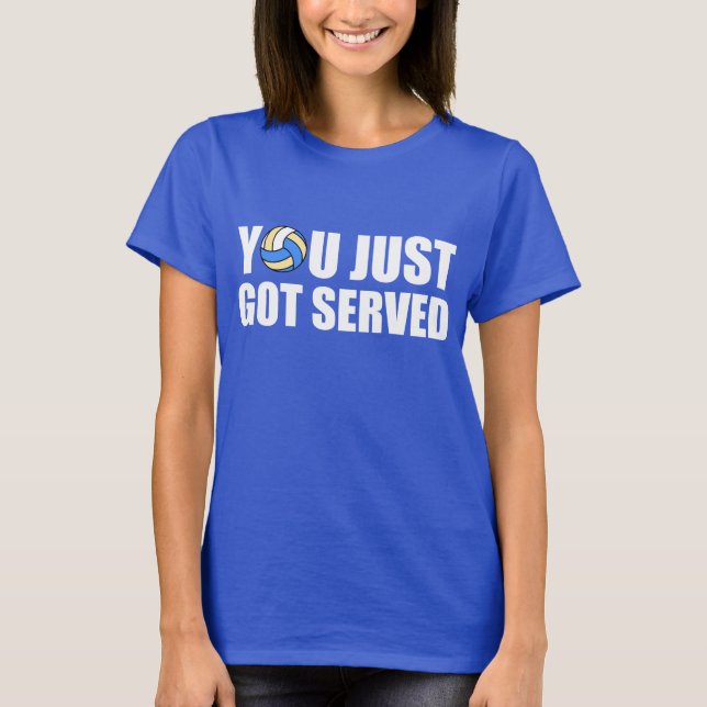 Sie got gerade gedient T-Shirt (Vorderseite)